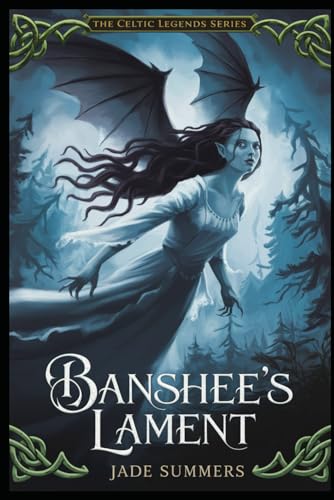 Banshee’s Lament (Myths & Legends: Exploring the Stories of Humanity, Band 45) von Independently published