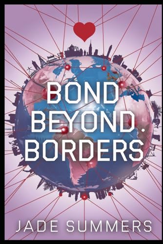 Bond Beyond Borders (Relationships: Nurturing Connections for a Fulfilling Life, Band 7) von Independently published