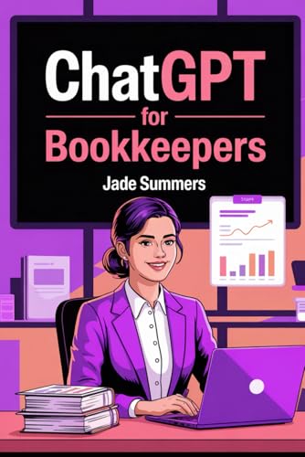ChatGPT for Bookkeepers (ChatGPT Power Professions) von Independently published