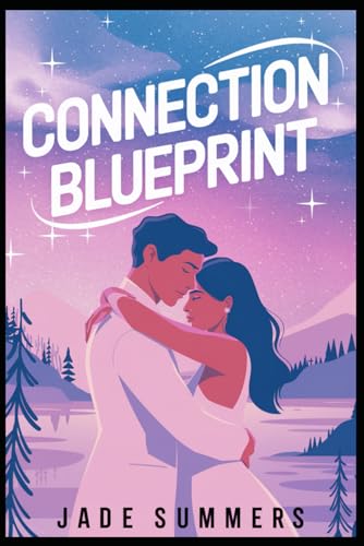 Connection Blueprint (Relationships: Nurturing Connections for a Fulfilling Life, Band 3) von Independently published