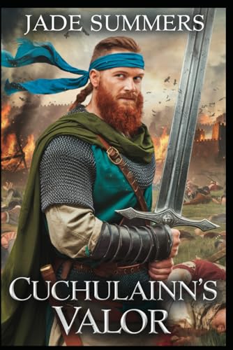 Cuchulainn's Valor (Myths & Legends: Exploring the Stories of Humanity, Band 56) von Independently published