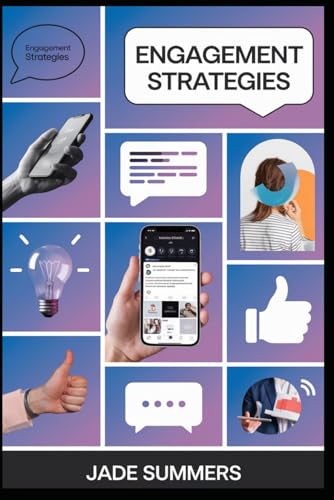 Engagement Strategies (Business & Entrepreneurship: Your Path to Success, Band 14) von Independently published