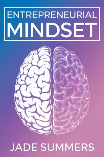 Entrepreneurial Mindset (Business & Entrepreneurship: Your Path to Success, Band 28) von Independently published