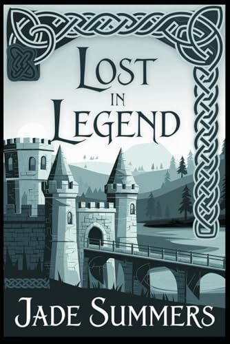 Lost in Legend (Myths & Legends: Exploring the Stories of Humanity, Band 58) von Independently published
