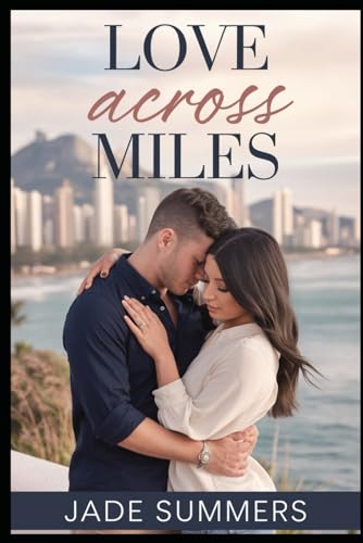 Love Across Miles (Relationships: Nurturing Connections for a Fulfilling Life, Band 1) von Independently published