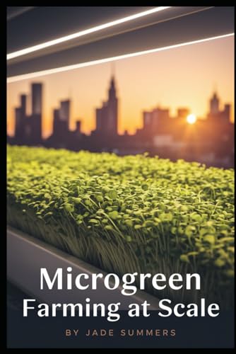 Microgreen Farming at Scale Microgreen Farming at Scale von Independently published