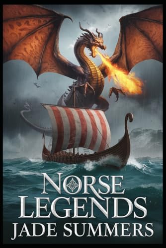 Norse Legends (Myths & Legends: Exploring the Stories of Humanity, Band 29) von Independently published