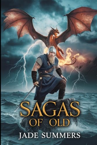 Sagas of Old (Myths & Legends: Exploring the Stories of Humanity, Band 37) von Independently published
