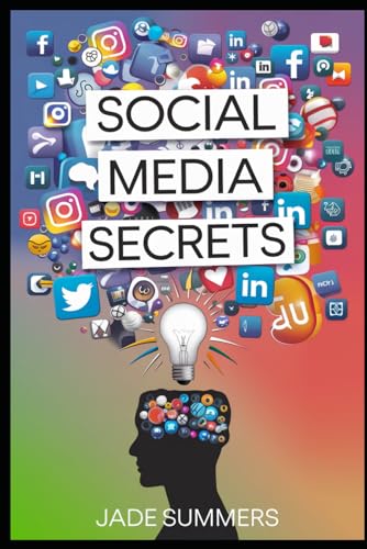 Social Media Secrets (Business & Entrepreneurship: Your Path to Success, Band 1) von Independently published