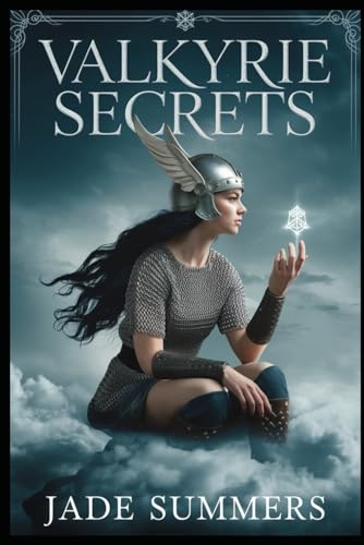 Valkyrie Secrets (Myths & Legends: Exploring the Stories of Humanity, Band 22) von Independently published