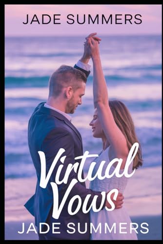 Virtual Vows (Relationships: Nurturing Connections for a Fulfilling Life, Band 5) von Independently published