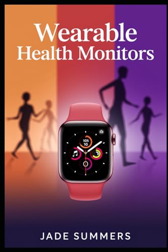 Wearable Health Monitors Wearable Health Monitors von Independently published