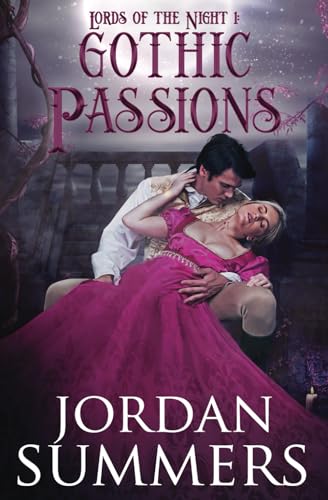 Lords of the Night 1: Gothic Passions von Smallbites Online Learning, Inc.
