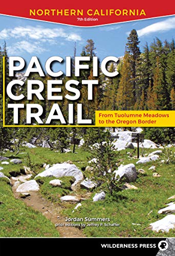 Pacific Crest Trail: Northern California: From Tuolumne Meadows to the Oregon Border von Wilderness Press