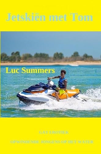 Jetskiën met Tom: Gay erotische verhalen von Brave New Books