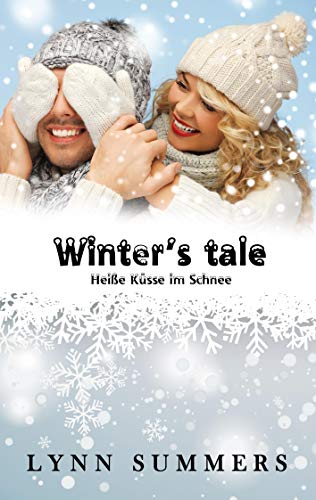Winter's tale: Heiße Küsse im Schnee von Books on Demand GmbH