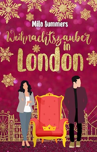 Weihnachtszauber in London (Weihnachten: Die schönste Zeit des Jahres)