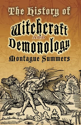 The History of Witchcraft and Demonology (Dover Occult) von Dover Publications