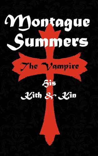The Vampire: His Kith and Kin von Read & Co. Books