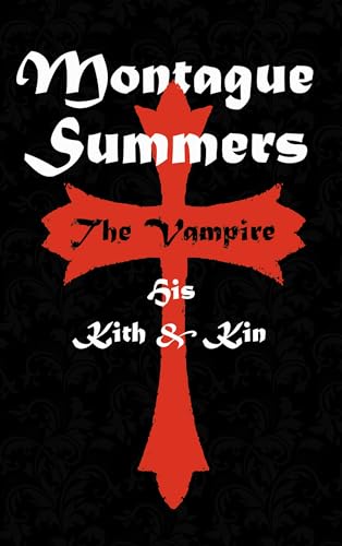 The Vampire: His Kith and Kin