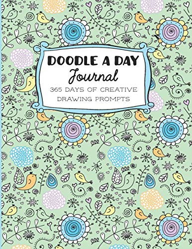 Doodle a Day Journal: 365 Days of Creative Drawing With Prompts (My Colorful Year Art Series, Band 3)