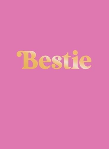 Bestie: The Perfect Gift to Celebrate Your Bff von Summersdale