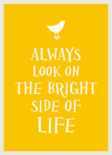 Always Look on the Bright Side of Life von Summersdale Publishers