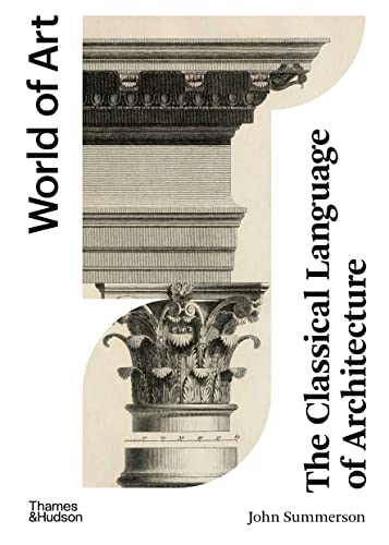 The Classical Language of Architecture (World of Art) von Thames & Hudson