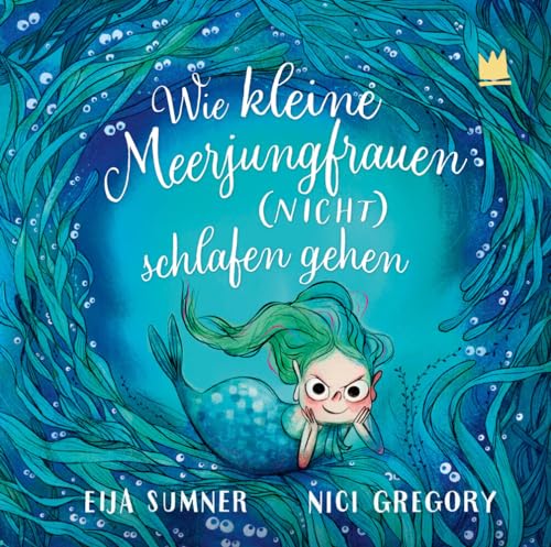 Wie kleine Meerjungfrauen (NICHT) schlafen gehen von von Hacht Verlag GmbH