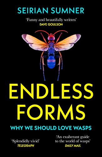 Endless Forms: Why We Should Love Wasps von William Collins