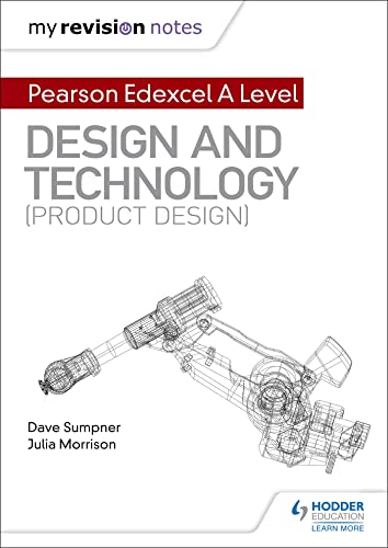 My Revision Notes: Pearson Edexcel A Level Design and Technology (Product Design) von Hodder Education