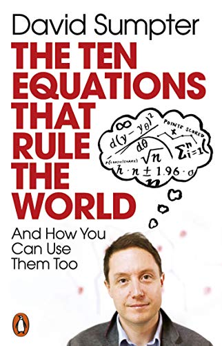 The Ten Equations that Rule the World: And How You Can Use Them Too von Penguin