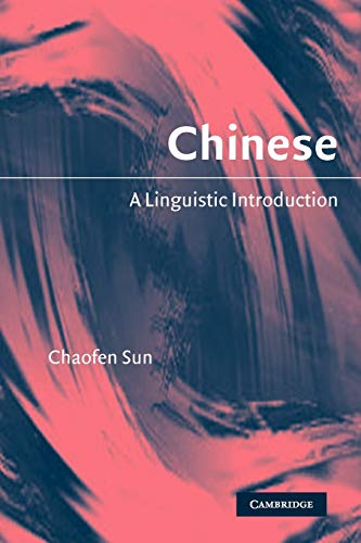 Chinese: A Linguistic Introduction von Cambridge University Press