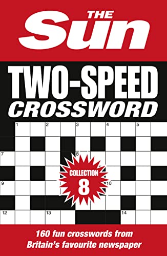 The Sun Two-Speed Crossword Collection 8: 160 two-in-one cryptic and coffee time crosswords (The Sun Puzzle Books) von Collins