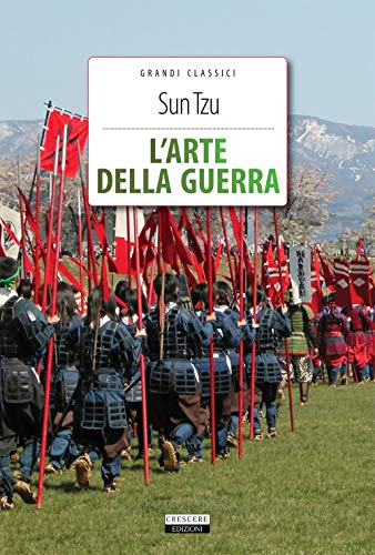 L'arte della guerra. Con Segnalibro (Classici del pensiero) von CLASSICI DEL PENSIERO