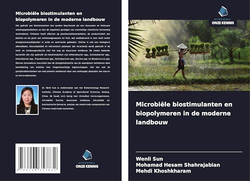 Microbiële biostimulanten en biopolymeren in de moderne landbouw von Uitgeverij Onze Kennis