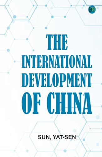 The International Development of China von Anson Street Press