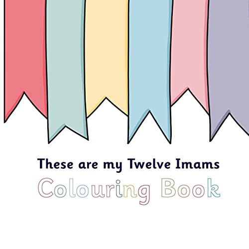 These Are My Twelve Imams Colouring Book von Sun Behind The Cloud Publications Ltd
