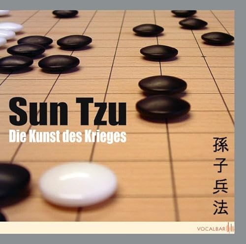 Sun Tzu: Die Kunst des Krieges: Der Klassiker der Konfliktstrategie