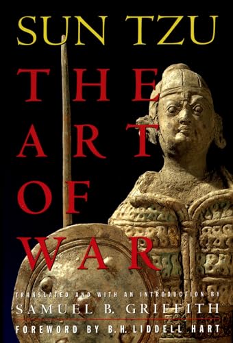 The Art of War: Translated and with an introduction by Samuel B. Griffith. With a foreword by B. H. Liddell Hart (Galaxy Books, Band 361)