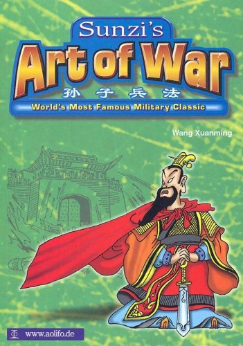 Sunzi's Art of War - World's most famous Military Classic (Sunzi Bingfa) von Asiapac Books
