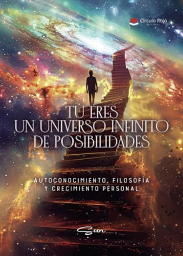 Tu eres un Universo Infinito de Posibilidades von Grupo Editorial Círculo Rojo SL