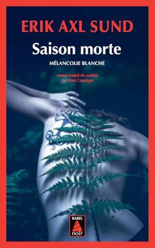 Saison morte: Mélancolie blanche von ACTES SUD