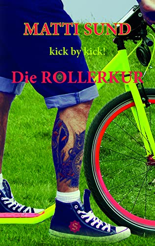 Die Rollerkur: kick by kick! von Spica Verlag GmbH