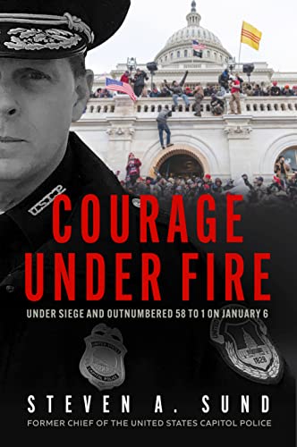 Courage Under Fire: Under Siege and Outnumbered 58 to 1 on January 6 von Blackstone Publishing