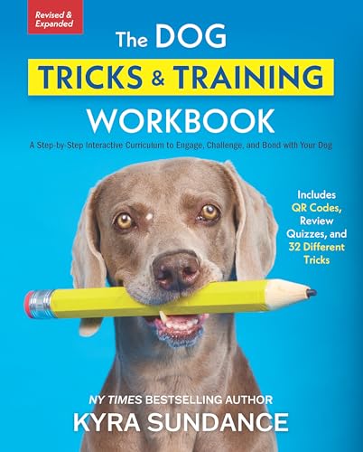 The Dog Tricks and Training Workbook, Revised and Expanded: A Step-by-Step Interactive Curriculum to Engage, Challenge, and Bond with Your Dog The Dog Tricks and Training Workbook, Revised and Expanded: A Step-by-Step Interactive Curriculum to Engage, Challenge, and Bond with Your Dog von Quarry Books