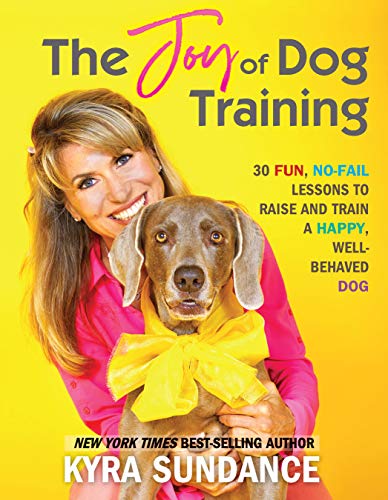 The Joy of Dog Training: 30 Fun, No-Fail Lessons to Raise and Train a Happy, Well-Behaved Dog (Dog Tricks and Training, Band 9) von Quarry Books