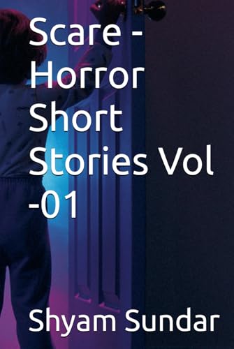 Scare - Horror Short Stories Vol -01 von Independently published