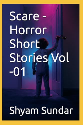 Scare - Horror Short Stories Vol -01 von Independently published