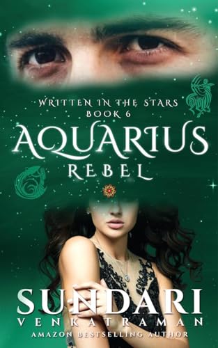 Aquarius Rebel: Written in the Stars Book 6 von Notion Press
